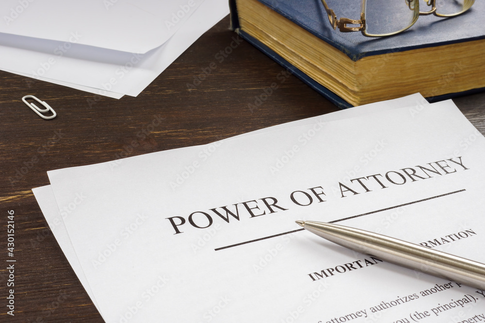 Powers of Attorney (POA)